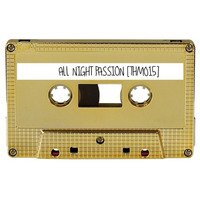 The Hectors Mixtape ~ All Night Passion | [THM015] by Hector's House