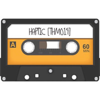 The Hectors Mixtape ~ Haptic | [THM019] by Hector's House