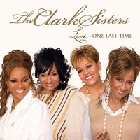 06 The Clark Sisters - I Tried Him And I Know Him (Reprise).mp3 by MR.Cloyd Wilson