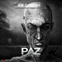 I AM DARKNESS [Psy Trance] by Pazhermano