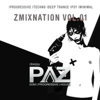 ZmixNation vol.01 |progressive |techno |deep trance |psy |minimal by Pazhermano