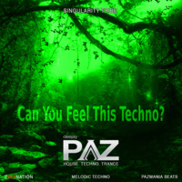 Can You Feel This Techno?- Live Show- Singularity Tribe by Pazhermano