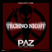 Techno Night #2- Singularity Tribe- Live Show |After Hours Set| by Pazhermano
