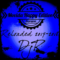 DjR - Reloaded 22/01/2018 - Movida Happy Edition TheProgram by DjR