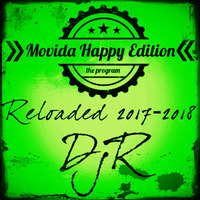 DjR - Reloaded 15/01/2018 - Movida Happy Edition TheProgram by DjR
