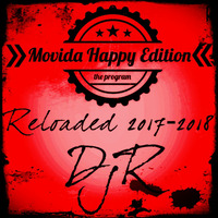 DjR - Reloaded 8/01/2018 - Movida Happy Edition TheProgram by DjR