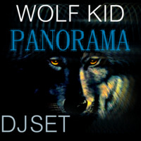 WOLF KID - PANORAMA DJ SET 2015 by Eric Witzel
