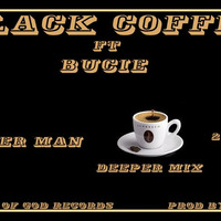 Black Coffee  ft bucie  - Superman(Deeper mix) Prod by DJTK  HOUSE OF GOD RECORDS  2018.mp3 by DJTK MBATHA
