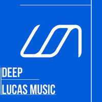 Lucas Music  Deep by Lucas Music