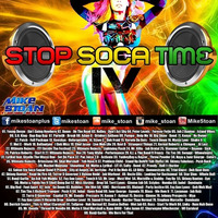 Stop Soca Time 4 Final by MikeStoan