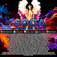 Soca Power Mix 11 Part 2 by MikeStoan