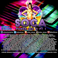 Soca Power Mix 11 Part 1 by MikeStoan