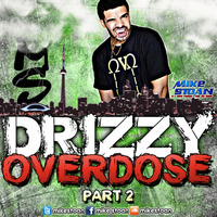 Drizzy Overdose Part 2 by MikeStoan