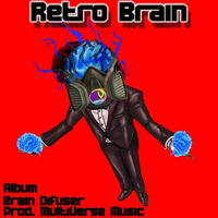 Retro Brain ||Album - Brain Defuser|| (Prod. MultiVerse Music) by MVStudio