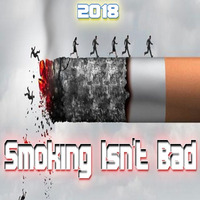 Smoking Isn't Bad (Prod. MultiVerse Music) by MVStudio