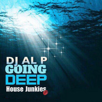 DJ AL P - Going Deep #97 by HouseJunkies