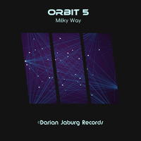 Milky Way (Original Mix) | Maxi-Single Orbit 5 by Darian Jaburg Official