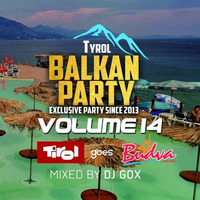DJ Gox - Balkan Party Volume 14 by deejaygox