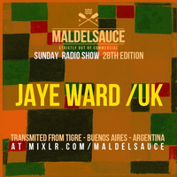 Podcast #28 Guestmix by Jaye Ward 15/04/18 by Maldelsauce