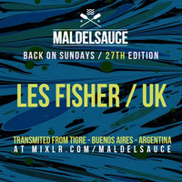 Sunday Podcast #27 Guestmix by Les Fisher 08/04/18 by Maldelsauce
