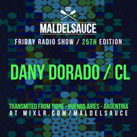 Friday Radioshow #25 Guestmix by Dany Dorado 23/03/18 by Maldelsauce