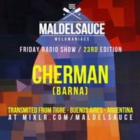 Friday Radioshow #24 Guestmix by Cherman 16/03/18 by Maldelsauce