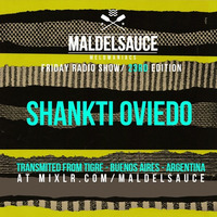 Friday Radioshow #23 Shankti Oviedo 09/03/18 by Maldelsauce