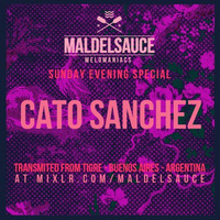 Sunday Special #01 Cato Sanchez 25/02/18 by Maldelsauce