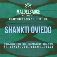 Friday Radioshow #21 Shankti Oviedo 23/02/18 by Maldelsauce