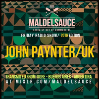 Friday Radioshow #20 Guestmix by John Paynter 16/02/18 by Maldelsauce