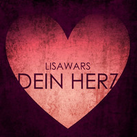 Dein Herz [Single] by LisaWars