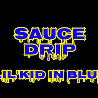 Drip Drip - Lil'kid In Blue by Lil'Kid In Blue