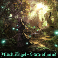 Black Angel - State of mind by Black Angel