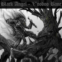 Black Angel - Voodoo Bane by Black Angel