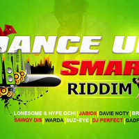 DANCE UP SMART RIDDIM - DJ RANIXS (www.djranixs.com) by DJ Ranixs