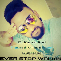 2018-Sudu-Figured-Killer-Broken-Dubstep-Mix-Dj-kamal-Rnd by Dj Kamal