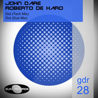 John Dare & Roberto De Haro - Dot