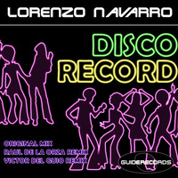 Lorenzo Navarro - Disco Record (Victor Del Guio Remix) Cut by Guide Records