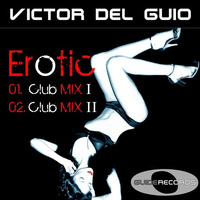 Victor Del Guio - Erotic CUT by Guide Records