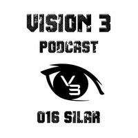 Vision 3 Podcast Series #016 Silar (CA) by Vision 3 Records