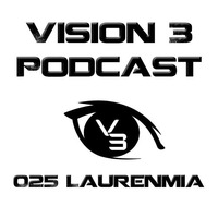 Vision 3 Podcast Series #025 Laurenmia (US) by Vision 3 Records