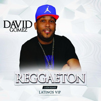 Reggaeton 2017 DJ DAVID GOMEZ by DJ DAVID GOMEZ