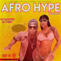 AFRO-HYPE MIX (NAIJA MIX) - DJ SANCHO X DJ CIBIN KENYA (OFFICIAL MIX) by Sancho The Knack