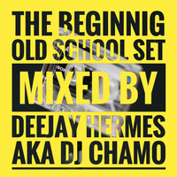 Deejay Hermes Aka Dj Chamo - Old Skool the Beginnig by Hermes Garcia