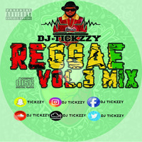 REGGAE VOL.3 MIX BY @DJTICKZZY by DJ Tickzzy