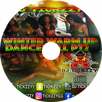 DANCEHALL/BASHMENT (WINTER WARM UP) PART2 MIX BY DJ @TICKZZYY by DJ Tickzzy