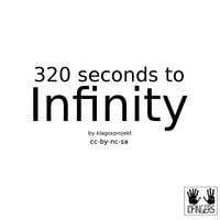 320 Seconds To Infinity by Dr. Klox
