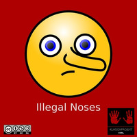 Illegal Noses by Dr. Klox
