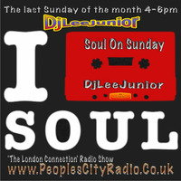 DjLeeJunior 'Soul On Sunday' 28th May 2017 on PeoplesCityRadio.co.uk by DjLeeJunior