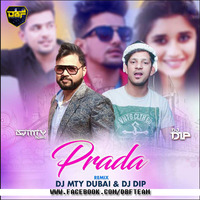 PRADA REMIX ( DJ MTY DUBAI & DJ DIP) by DJs Beats Factory